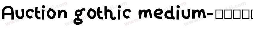 Auction gothic medium字体转换